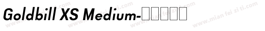 Goldbill XS Medium字体转换